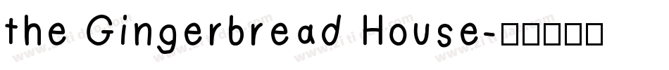 the Gingerbread House字体转换